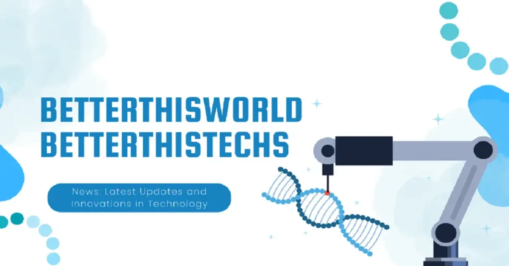 betterthisworld betterthistechs news